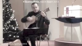 Francisco GuerauFolía played by Xavier Díaz Latorre on the guitar