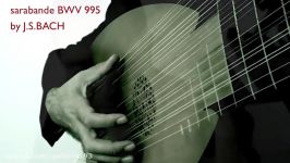 Sarabande BWV 995 by J.S.BACH Xavier Díaz Latorre 13course Lute