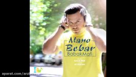 Babak Mafi  Mano Bebar