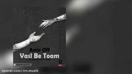 Amir Off  Vasl Be Toam  متن آهنگ امیر آف وصل به توام