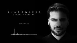 سامی یوسف  Shadowless نسخه پیانو