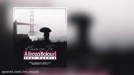 Alireza Bolouri  Havaye To Feat Daaria