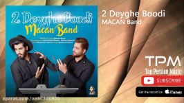 Macan Band  2 Deyghe Boodi ماکان بند  دو دیقه بودی