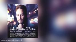 Mohammad Nikpour  Ma Shodim Padide