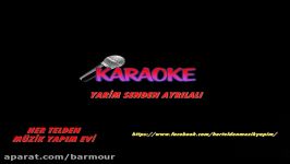 Yarim senden ayrılalı karaoke