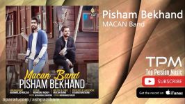 MACAN Band  Pisham Bekhand ماکان بند  پیشم بخند