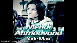 Mehdi Ahmadvand  Yade Man