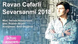 Revan Ceferli  Seversenmi 2018 Official Audio