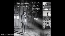 Amin Ataei  Hafteha Raft