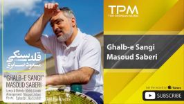 Masoud Saberi  Ghalb e Sangi مسعود صابری  قلب سنگی 