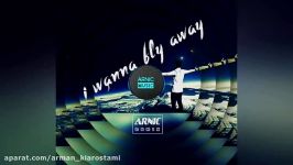 bentfly i wanna fly awayarnic remix