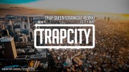 Fetty Wap  Trap Queen Crankdat Remix