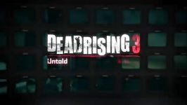 تریلر جدید Dlc بازی Dead Rising 3