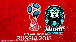 FIFA World Cup Russia 2018 Song Official Music Theme Song