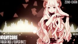 ★ Nightcore  Poker Face Super Bass Switching Tunes