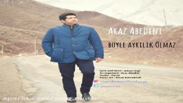 آراز عابدینی  Boyle Ayrilik Olmaz  Araz Abedini