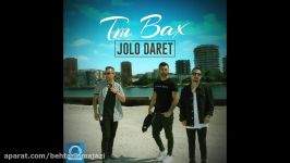 TM Bax  Jolo Daret OFFICIAL AUDIO