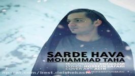 Mohammad Taha Sarde Hava محمد طاها سرده هوا