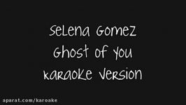 Selena Gomez Ghost Of You Karaoke Version LYRICS + DOWNLOAD