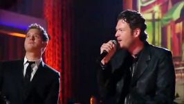 Michael Buble and Blake Shelton  Home