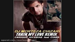 Enriuqe Iglesias Dj MorTeza Remix Takin Back My Love