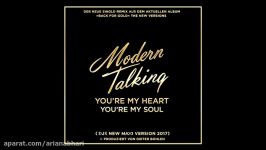 Modern Talking Youre My Heart Youre My Soul New Remix 2017