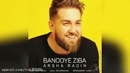 Arsha Radin  Banooye Ziba