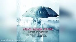 Arash Javanmard  Vaghti Baroon Mizane