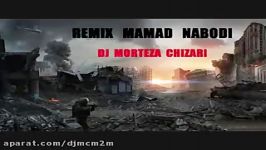 Remix Mamad Nabodi Bebini Dj MorTeza Chizari