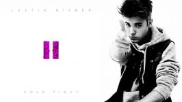 Justin Bieber  Hold Tight Audio HD Lyrics