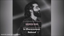 Hoorosh Band  In Ghararemoon Nabood