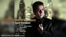 Saeed Sharabiani  Sevgililar Goroushanda