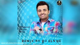 Meysam Ebrahimi  Delamo Midam Behet Dj Elvan Remix