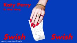 Katy Perry  Swish Swish Audio ft. Nicki Minaj