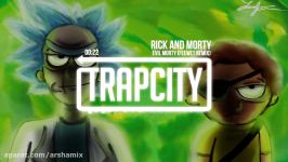 Rick and Morty  Evil Morty Theme Song Trap Remix