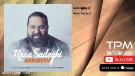 Reza Sadeghi  Asheghiyat رضا صادقی  عاشقیت