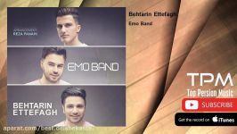 Emo Band  Behtarin Ettefagh امو بند  بهترین اتفاق