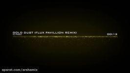 DJ Fresh  Gold Dust Flux Pavilion Remix