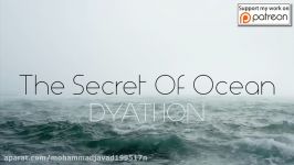 DYATHON  The Secret Of Ocean Emotional Piano Music