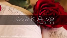 DYATHON   Love is Alive Emotional Piano Music