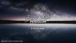 Ben C and Kalsx  Pendulum Original Mix ملودیک تکنو