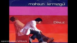 Mahsun Kirmizigul  Dinle زیرنویس فارسی