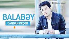 آهنگ ترکی 2018 Balabey  Candan Keçer YENI 2018