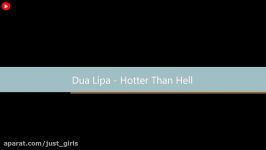 Dua Lipa  Hotter than hell