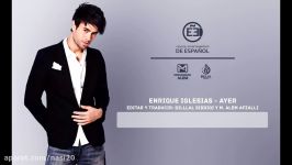 Enrique Iglesias  Ayer زیرنویس فارسی