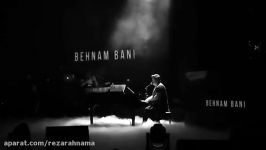 Behnam Bani  Akhmato Va Kon  Live In Concert بهنام بانی  اجرای زنده اخماتو وا کن