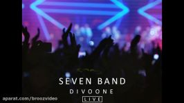 7 band New Song  Divooneh 2017 Live on Concert آهنگ جدید سون بند بنام دیوونه