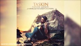 Farshid Adhami  Taskin  فرشید ادهمی  تسكی