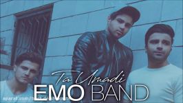 Emo Band  Ta Umadi 2018 امو بند تا اومدی