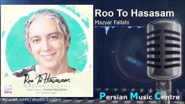 Mazyar Fallahi  Roo To Hasasam 2018 مازیار فلاحی  رو تو حساسم